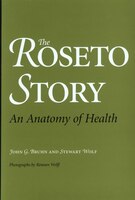 The Roseto Story: An Anatomy Of Health