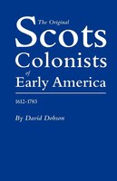 Original Scots Colonists Of Early America, 1612-1783