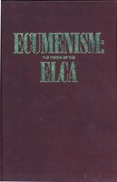 ECUMENISM:VISION OF ELCA