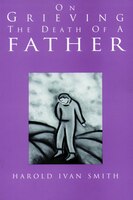 ON GRIEVING DEATH OF A FATHER