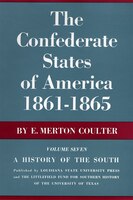 The Confederate States Of America, 1861-1865: A History Of The South