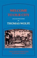 Welcome to Our City: A Play In Ten Scenes