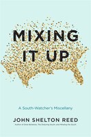Mixing It Up: A South-watcher's Miscellany