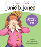 Junie B. Jones Collection: Books 1-8: #1 Stupid Smelly Bus; #2 Monkey Business; #3 Big Fat Mouth; #4 Sneaky Peeky Spyi Ng; #5 Yuck