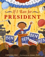 IF I RAN FOR PRESIDENT