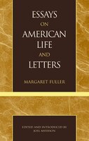 Essays on American Life and Letters (Masterworks of Literature Series)