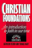 Christian Foundations: An Introduction to Faith in Our Time