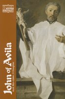 John Of Avila: Audi, Filia--listen, O Daughter