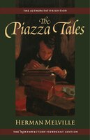 Piazza Tales and Other Prose Pieces, 1839-1860: Volume Nine