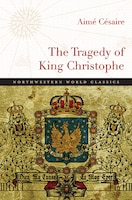 The Tragedy Of King Christophe