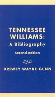 Tennessee Williams: A Bibliography