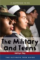 The Military and Teens: The Ultimate Teen Guide