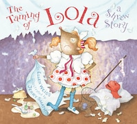 The Taming Of Lola: A  Shrew Story