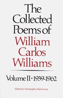 The Collected Poems Of Williams Carlos Williams: 1939-1962