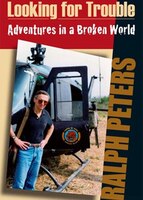 Looking for Trouble: Adventures in a Broken World