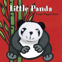 Little Panda: Finger Puppet Book: (finger Puppet Book For Toddlers And Babies, Baby Books For First Year, Animal Finger Puppets)