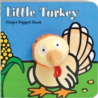 Little Turkey: Finger Puppet Book: (finger Puppet Book For Toddlers And Babies, Baby Books For First Year, Animal Finger Puppets)