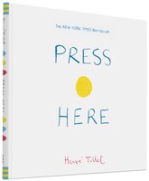 Press Here (interactive Book For Toddlers And Kids, Interactive Baby Book)