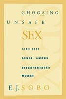 Choosing Unsafe Sex