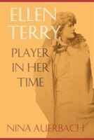 Ellen Terry, Player In Her Time