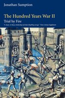 The Hundred Years War: Volume Ii, Trial By Fire