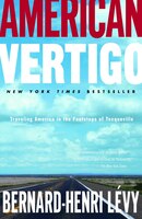 American Vertigo: Traveling America In The Footsteps Of Tocqueville
