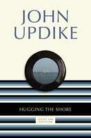 Hugging The Shore: Essays And Criticism