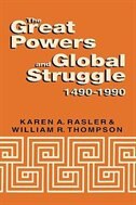 The Great Powers And Global Struggle, 1490-1990