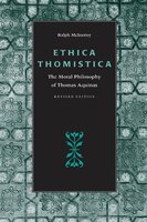 Ethica Thomistica, Revised Edition: The Moral Philosophy Of Thomas Aquinas