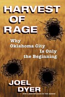 Harvest of Rage: Why Oklahoma City Is Only the Beginning