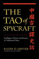 The Tao of Spycraft: Intelligence Theory and Practice in Traditional China