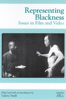 Representing Blackness : Issues in Film and Video