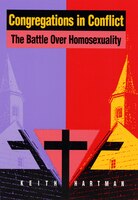Congregations in Conflict: The Battle Over Homosexuality