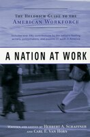 A Nation at Work: The Heldrich Guide to the American Workforce