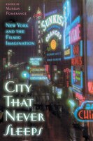 City That never Sleeps: New York and the Filmic Imagination