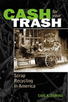 Cash for Your Trash: Scrap Recycling in America