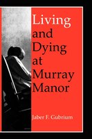 Living And Dying At Murray Manor