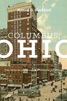 Columbus, Ohio: Two Centuries Of Business And Environmental Change
