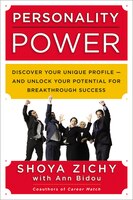 Personality Power: Discover Your Unique Profile--And Unlock Your Potential for Breakthrough Success