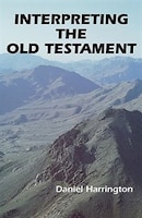 Interpreting the Old Testament: A Practical Guide