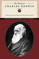 Works Of Charles Darwin, Volume 19: Variation of Animals and Plants Under Domestication, Volume I