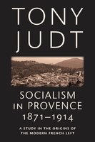 Socialism In Provence, 1871-1914