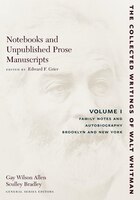 Notebooks And Unpublished Prose Manuscri: Volume I