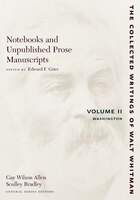 Notebooks And Unpublished Prose Manuscri: Volume Ii