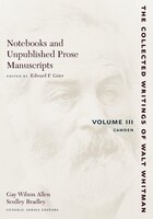 Notebooks And Unpublished Prose Manuscri: Vol Iii