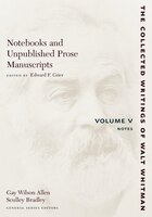 Notebooks And Unpublished Prose Manuscri: Volume V