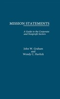 Mission Statements: A Guide to the Corporate and Nonprofit Sectors