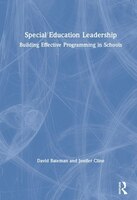 Special Education Leadership: Building Effective Programming In Schools