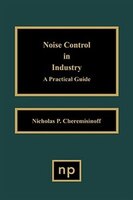 Noise Control In Industry: A Practical Guide