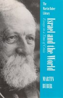 Israel And The World: Essays In A Time Of Crisis